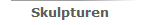 Skulpturen
